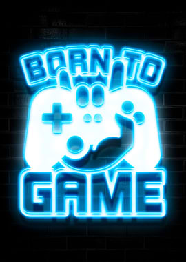 Born to Game