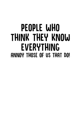 People Who Think They Know