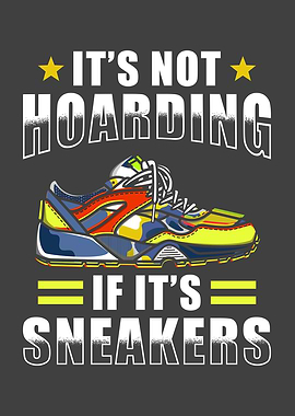 Sneaker Collector Saying