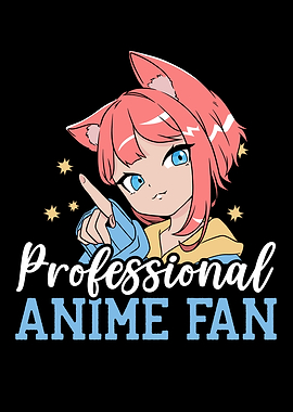 Professional Anime Fan