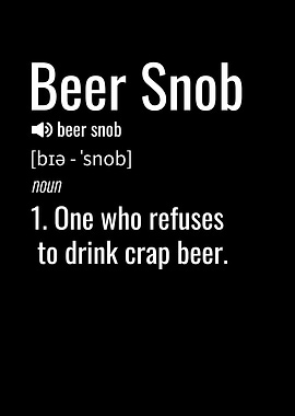 Beer Snob Definition