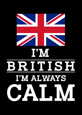 Im British Im Always