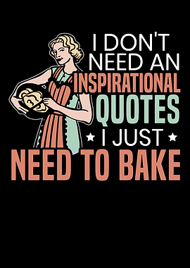 I Just Need To Bake