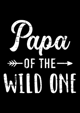 Papa of the wild one daugh