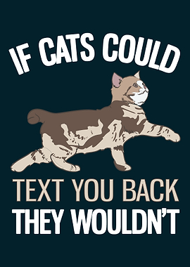 If Cats Could Text Back