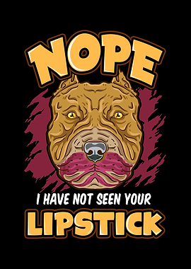 Havent Seen Your Lipstick