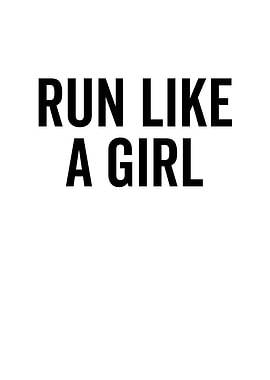 Run Like a Girl