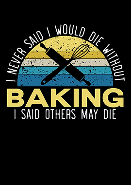 Baking Lover Baker Bake