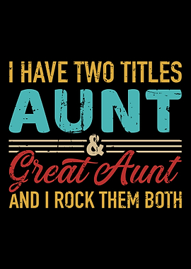 Two titles aunt and great