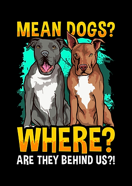 Funny Mean Dogs Where