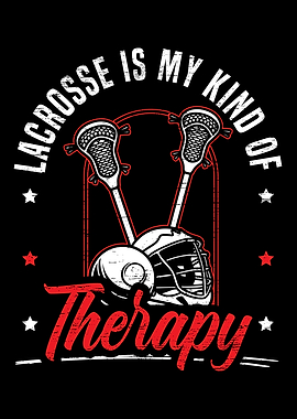 Lacrosse Is My Kind Of