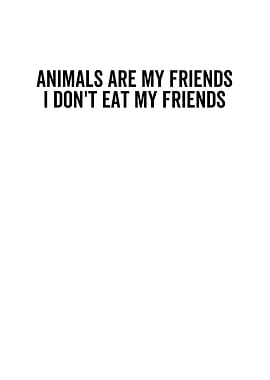 Animals Are My Friends I
