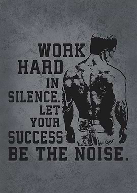 Work Hard In Silence