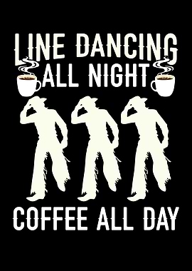 Line Dancing And Coffee