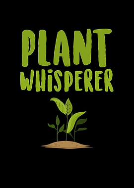 Plant Whisperer