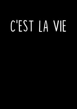 Cest La Vie