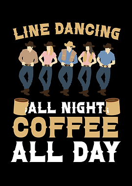 Line Dancing And Coffee