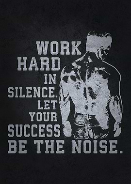 Work Hard In Silence