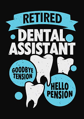 Retired Dental Assistant