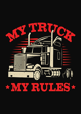My Truck My Rules Trucker