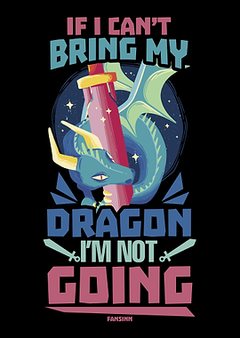 If I Cant Bring My Dragon