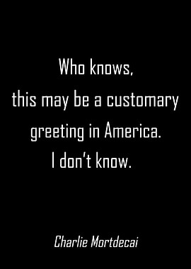 Mortdecai Movie Quotes