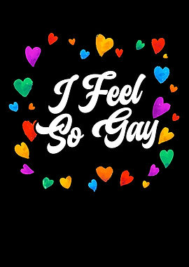 I Feel So Gay