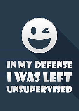 In My Defense Unsupervised