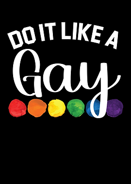 Do It Like A Gay LGBTQ