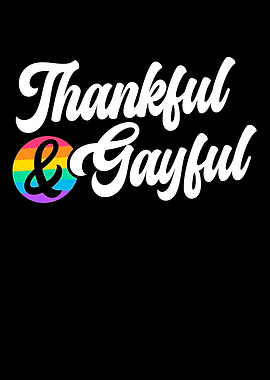 Thankful And Gayful