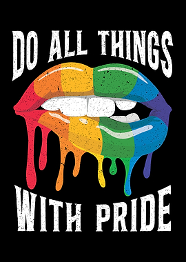 Do All Things With Pride