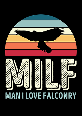 Milf Man I love Falconry