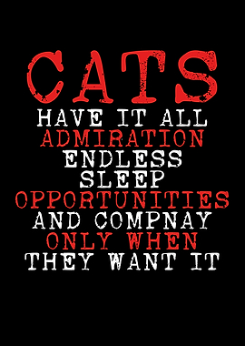Cats have it all admiratio