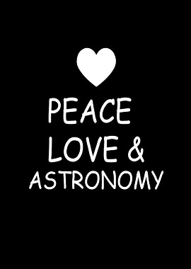 Peace Love Astronomy