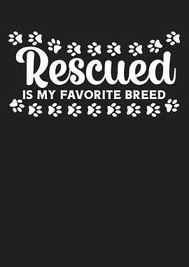 Rescued is my Favorite Bre