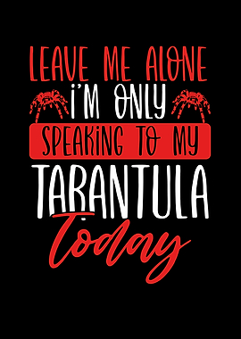 I am speaking to my tarant