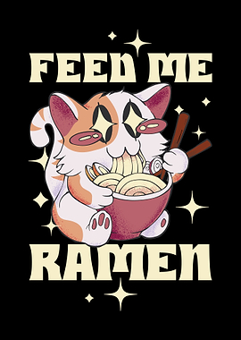 Feed Me Ramen