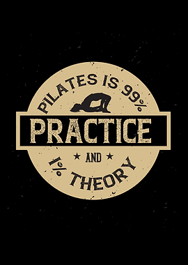 Pilates is 99 Practice
