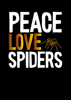 Peace love spiders