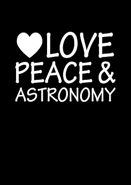 Love Peace Astronomy