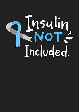 Insulin Not Included