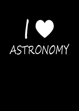 I Love Astronomy