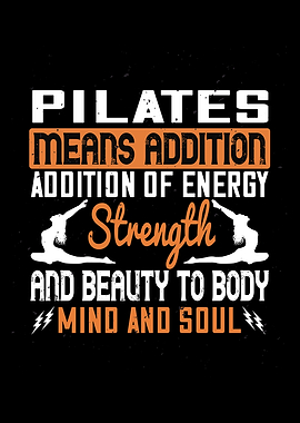 Pilates is Energy Addition