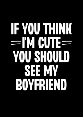 If You Think Im Cute You