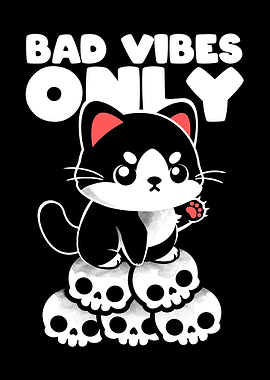 Bad vibes only