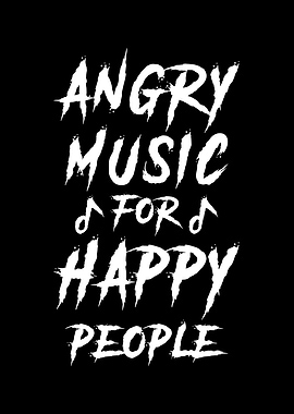 Angry Music for happy