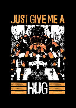 Give me a hug tarantula