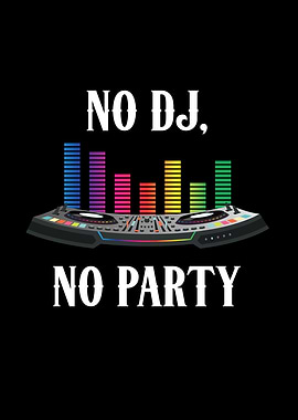 No Dj No Party Computer Dj