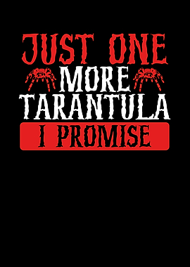 Just one more tarantula
