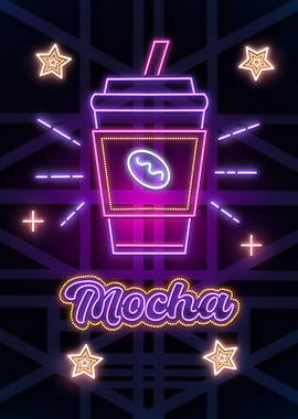 Mocha Neon Sign Poster